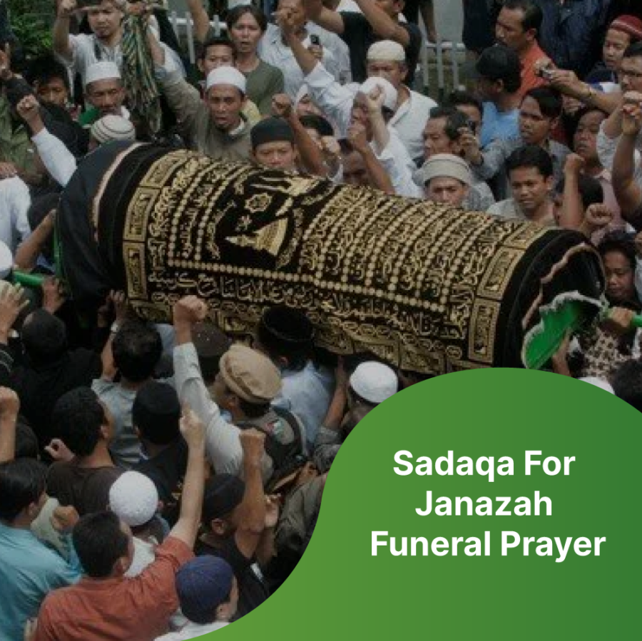 Sadaqa For Janazah Funeral Prayer